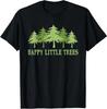 Funny Happy Little Trees T-Shirt Gifts Bob Style Camping T-Shirt Unisex T-Shirt