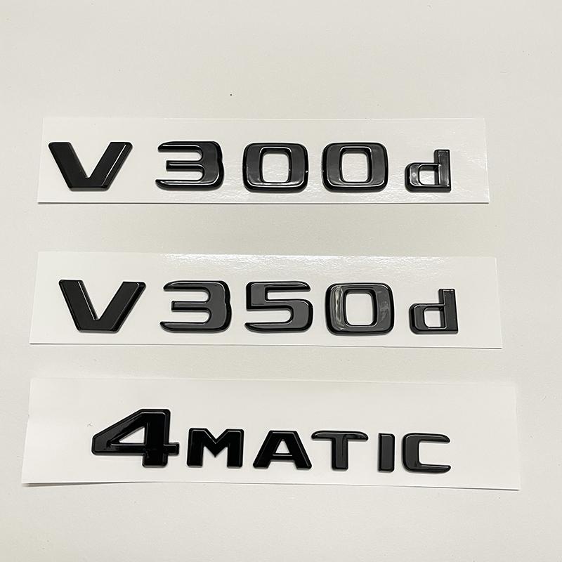 3D Letter V300d V250d V260L V350d V260 V220d Emblem For Mercedes Benz V Class W447 Car Fender Badge Trunk Nameplate Logo Sticker MZ5