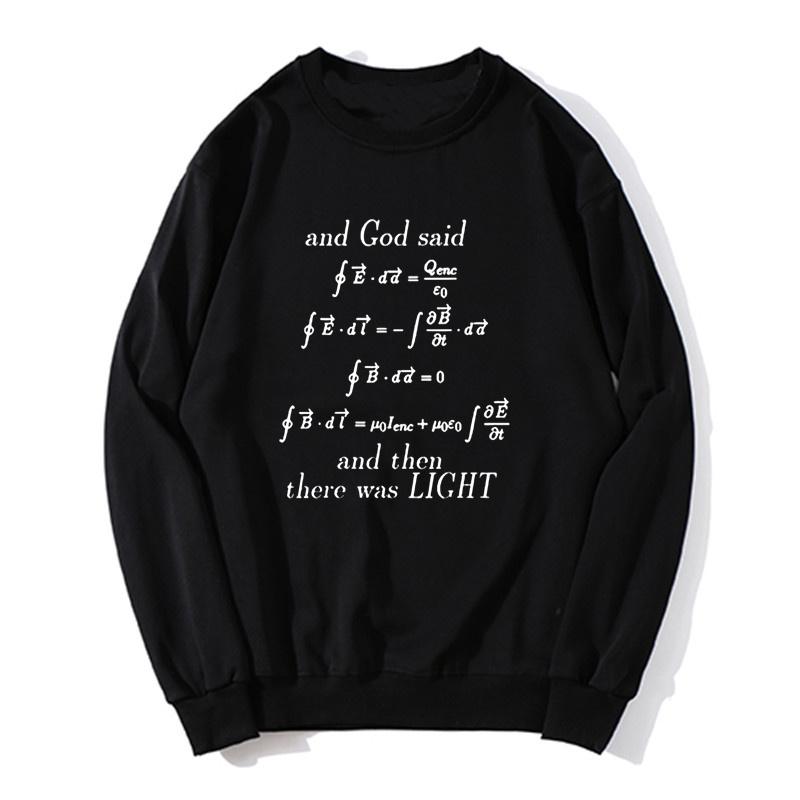 God Said Maxwell's Equations Geeks Hoodies Cotton Tops Fitness Sweaters Oversized Unisex Streetwear Sweatshirt Men's Clothes