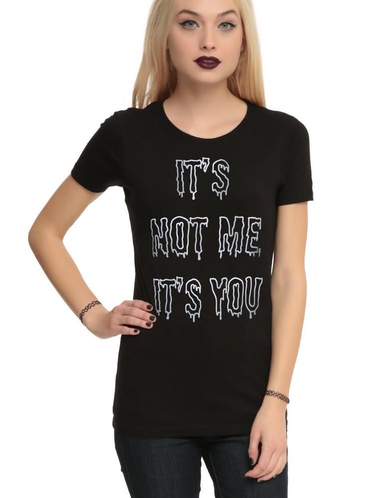 

Hot Topic Juniors It s Not Me It s You Funny Black T-Shirt, S