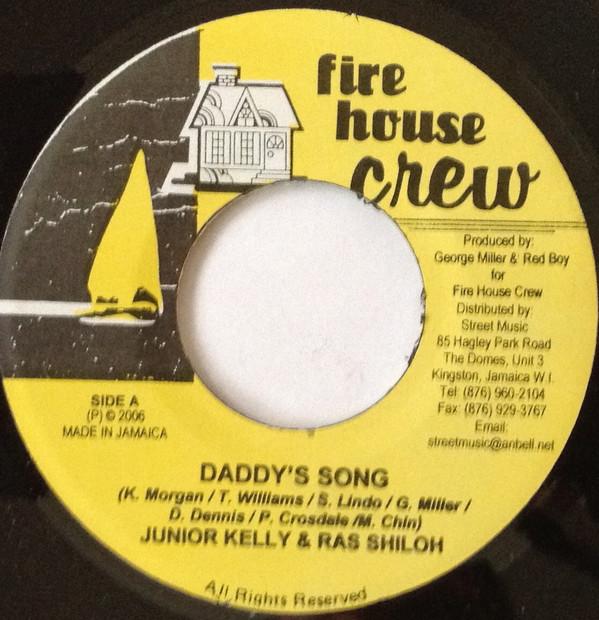7inch Record JUNIOR KELLY / RAS SHILOH - Daddy's Song NONE Firehouse Crew 2006 Jamaica Reggae, Ska & Dub Used