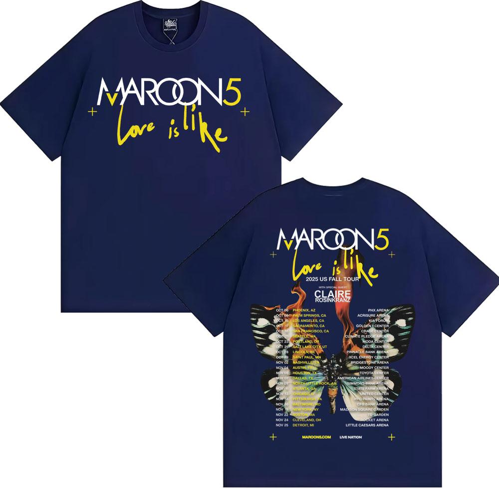 Band Maroon 5 Love Is Like US Fall Tour 2025 T Shirt Men Women Fashion Hip Hop Street Tshirts 100 Cotton Comfort Loose Tshirt