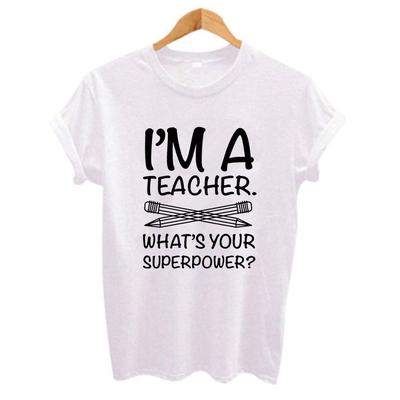 Ich bin Lehrer, was ist Ihre Supermacht? Briefdruck, lustiges Damen-T-Shirt, lässig, weiß, kurz