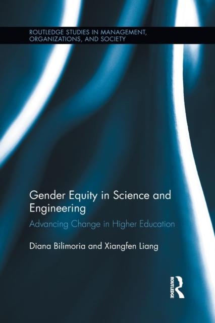 The Gender Equity In Science and Engineering : Advancing Change In Higher Education Book