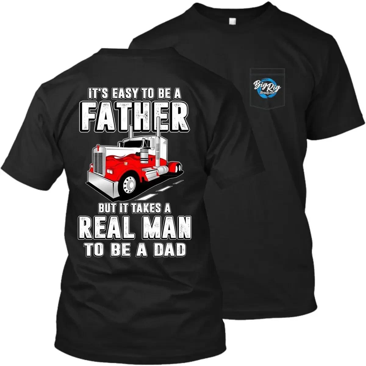 Trucker Dad T-Shirt Real Man To Be A Dad Semi Truck Gift M