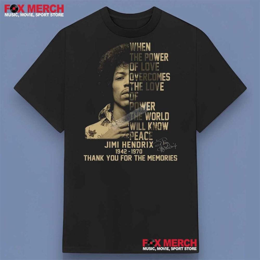 Jimi Hendrix When The Power Of Love Overcomes Shirt Unisex T-Shirt XXXL