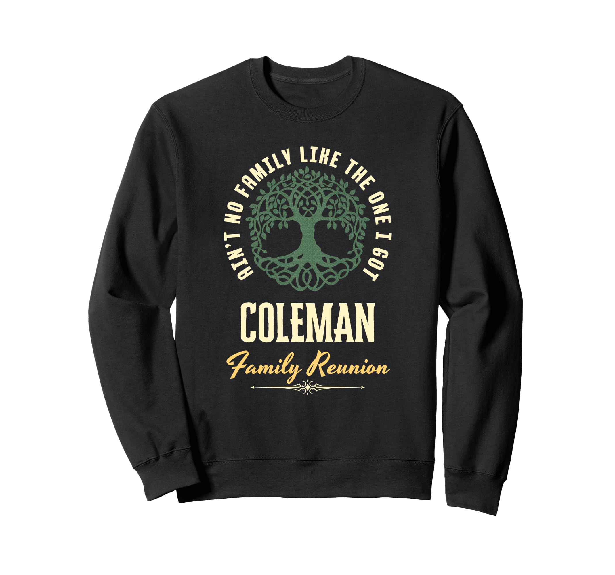 

Family Reunion 2025 Matching Design - Coleman Sweatshirt