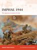 Libro Imphal 1944 : The Japanese Invasion of India