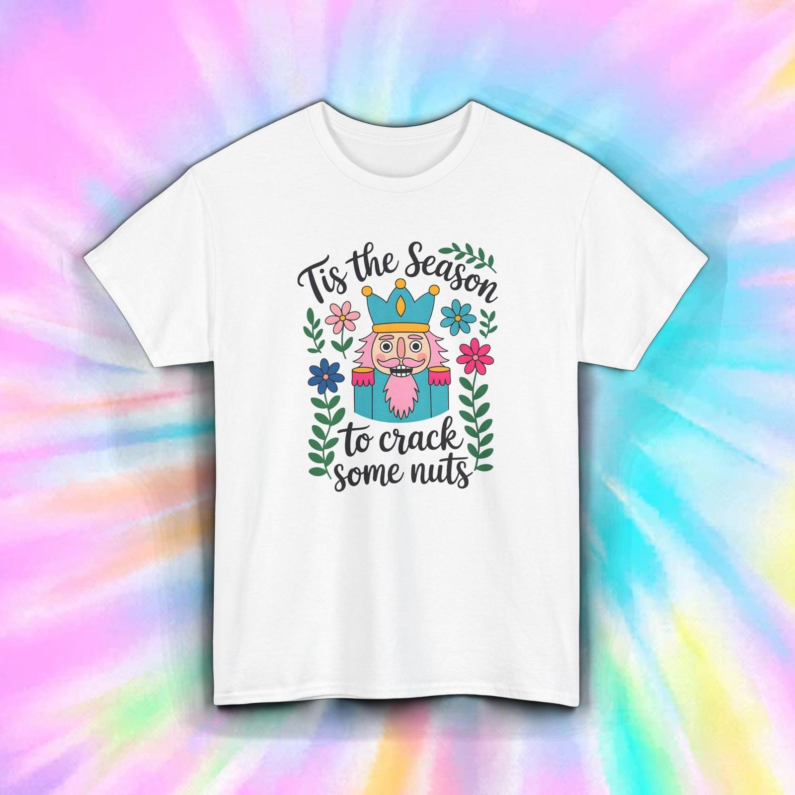 Funny Nutcracker Christmas Shirt | Tis The Season To Crack Some Nuts Tee S-5XL L