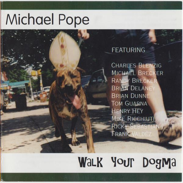 

CD MICHAEL POPE - Walk Your Dogma SW1031 Not On Label 1996 US Jazz Used