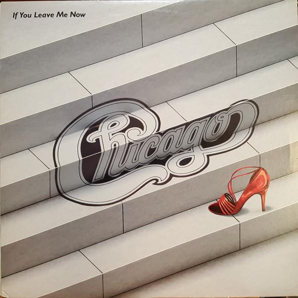 

LP Record CHICAGO If You Leave Me Now WPC38590 COLUMBIA 1983 Canada Rock Used