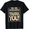 You Are Appreciated Thank You, Employees Appreciation Day T-Shirt