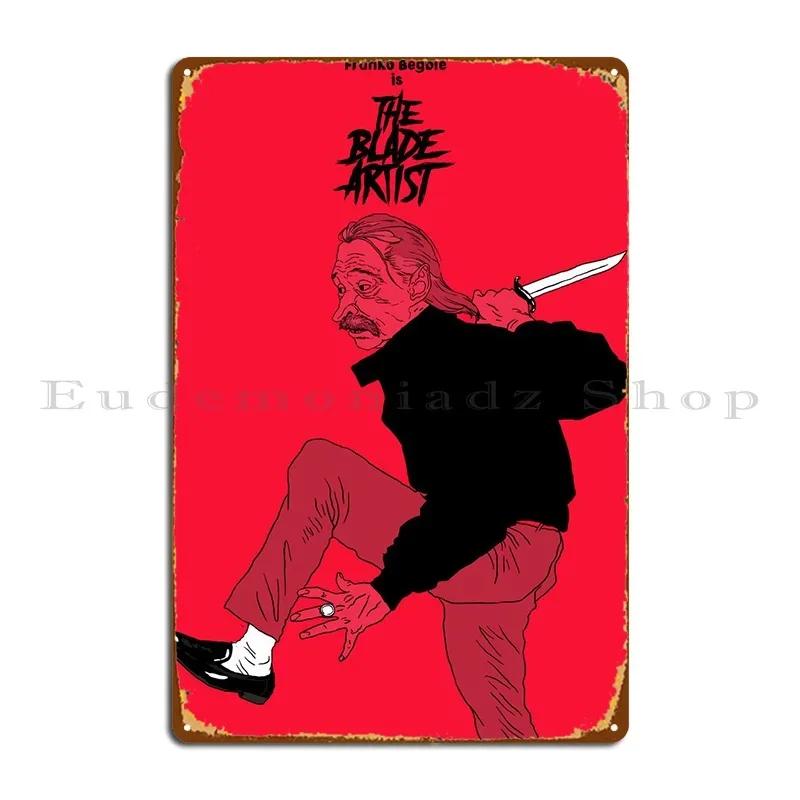 The Blade Artist Begbie Metal Signs Designing Party Designing Designing Pub Tin Sign Poster 20x30cm(7.8x11.8inch)
