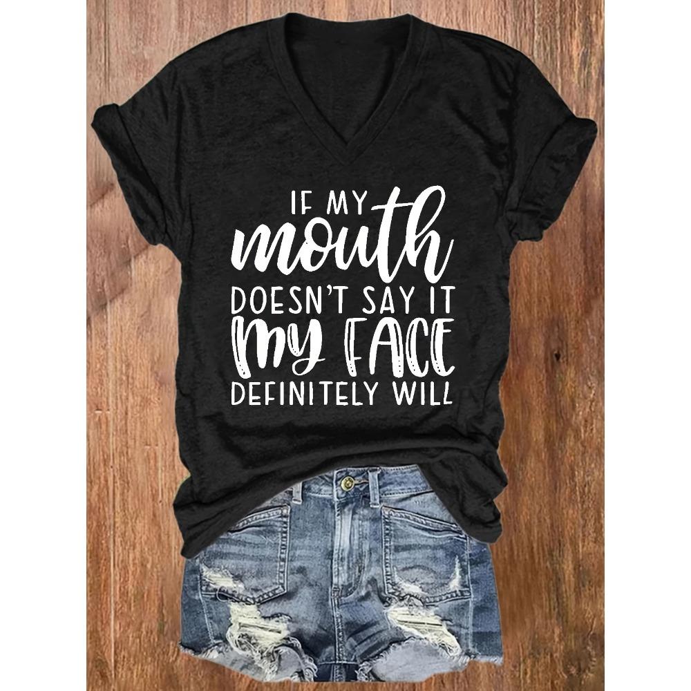 If My Mouth Doesn't Say It My Face Definitely Will Women's V-Neck Tee - Casual Green Graphic Top