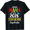 Funny Proud Mama of a Class of 2026 5th Grade Graduate T Shirt