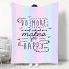 Do More of What Makes You Happy Themed Flannel Blanket Ultra Soft Skin Friendly Warm Throw Blanket Versatile Nap Blanket for Bedroom Living Room Sofa 