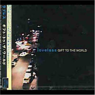 CD LOVELESS - Gift To the World  KICP987 Japan ObiMusic Others Used