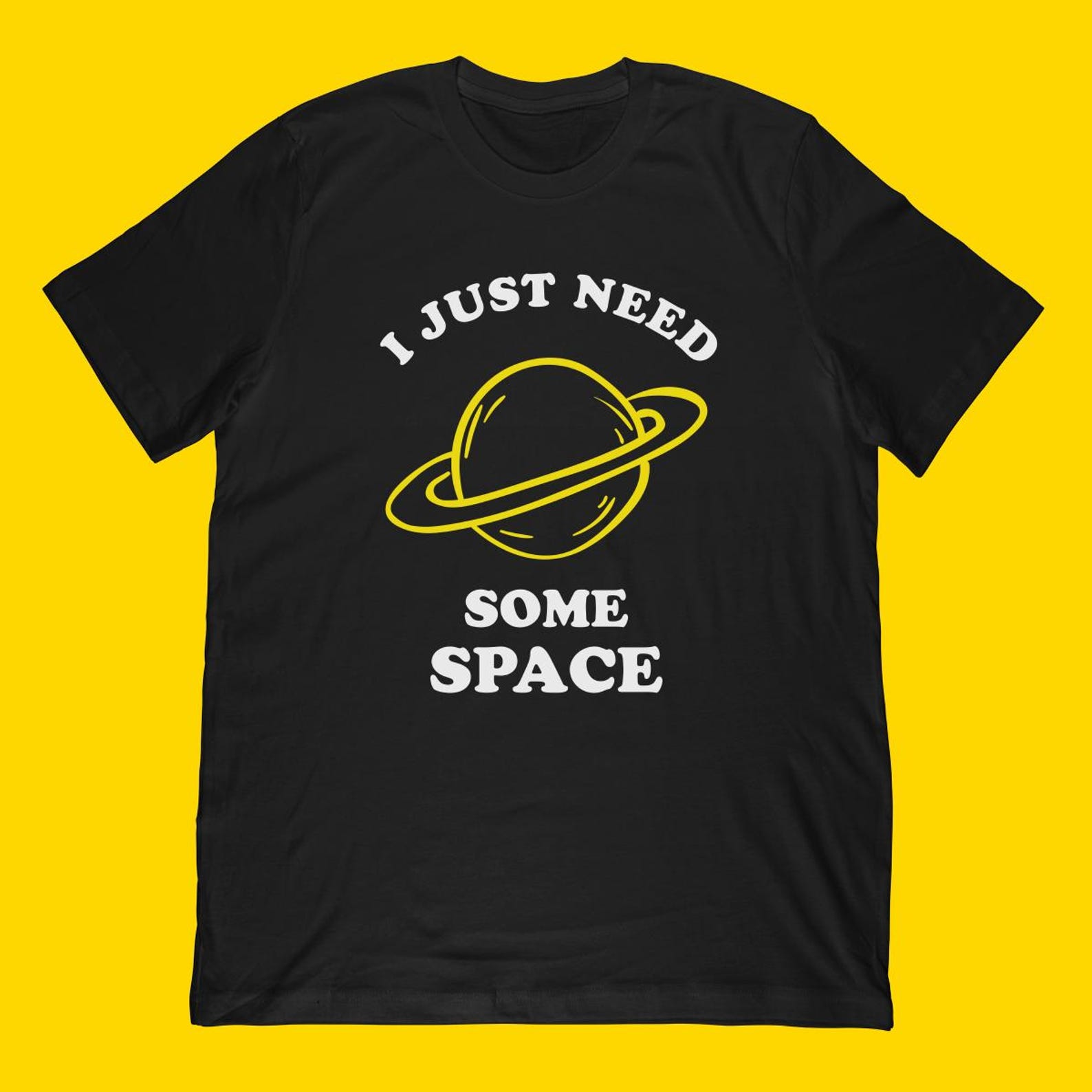 I Just Need Some Space T-Shirt 3XL