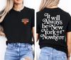 New York Or Nowhere Streetwear,Vintage Front and Back New York Basketball Shirt