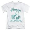I Got 99 Problems Adult T-Shirt Funny Meme Top New Vintage Graphic Unisex Casual Men Soft Fashion