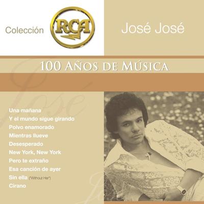 CD JOSE JOSE - Coleccion Rca 100 Anos De Musica  74321976022 Japan Latin Used
