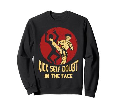 Kick Self Doubt Karate Martial Arts Instructor Taekwondo Trainer