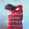 Mr Wrong by Elizabeth Jane Howard Paperback Book 9781447272434
