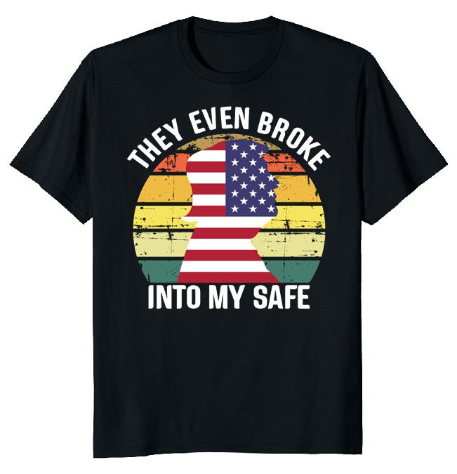 NEW LIMITED Broke My Safe Donald Trump Funny Novelty Tee S