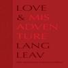 Love Amp Misadventure 10th Anniversary Collectors Edition by Lang Leav Hardback Book 9781524886523