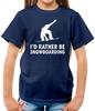 Lieber Snowboarden – Kinder-T-Shirt – Snowboarder Snowboard Snowboard