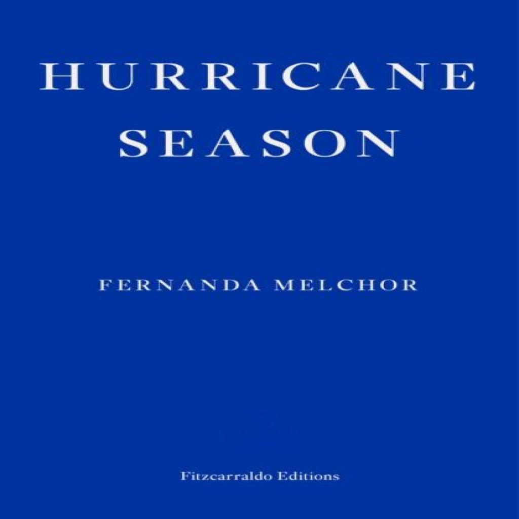 Hurricane Season by Fernanda Melchor Paperback Book 9781913097097