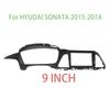 9 POLEGADAS Para HYUNDAI SONATA 2015-2018 Moldura do Painel Painel de Navegação do Carro Rádio do Carro Interior Outros Acessórios de Interior