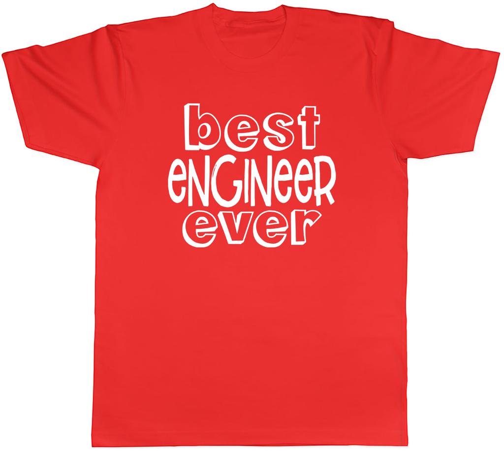 Best Engineer Ever Unisexs Unisex TShirt Tee