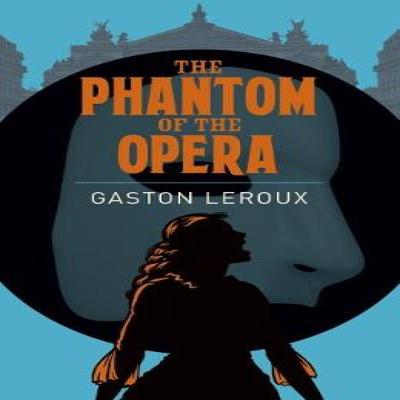 The Phantom of the Opera by Monsieur Gaston Leroux Paperback Book 9781788282352