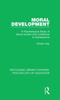 Książka Moral Development : A Psychological Study of Moral Growth from Childhood To Adolescence
