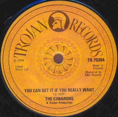 7inch Record CIMARONS - You Can Get It If You Really Want TR7930 Trojan Records 1974 UK Reggae, Ska & Dub Used