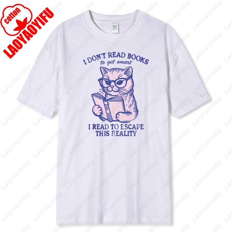 I READ TO ESCAPETHIS REALITY Tshirt Funny Bookworm Librarian Gift Book Tees BookLover Teacher Unique The Kitten Is Reading Tops S