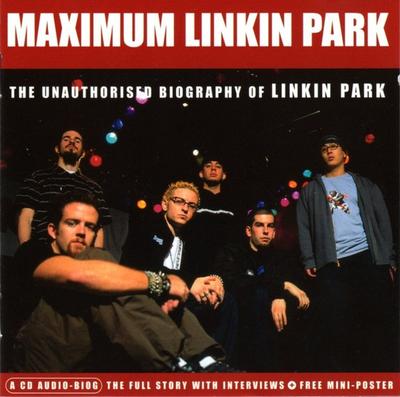 CD LINKIN PARK - Maximum Linkin Park (The Unauthoris ABCD092 Chrome Dreams 2001 UK Rock Used