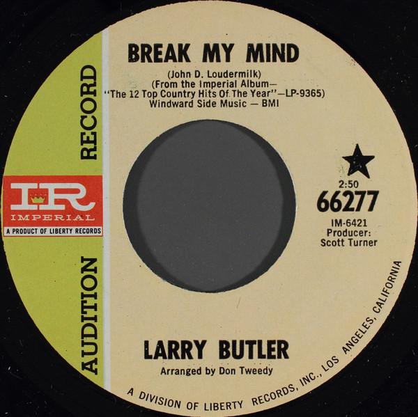 

7inch Record LARRY BUTLER - Break My Mind 66277 Imperial 1968 US Folk Used