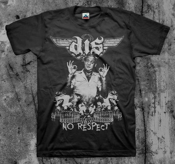 Destroyed in Seconds (D.I.S.) No Respect T shirt Unisex T-Shirt S