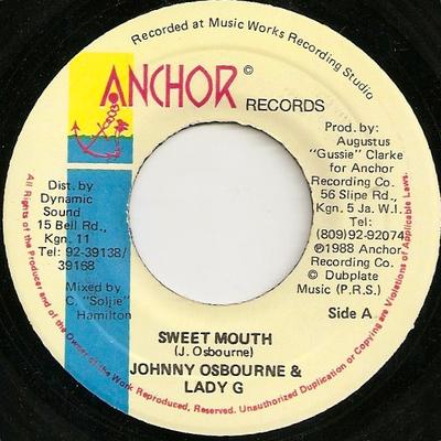 7-tums Skiva JOHNNY OSBOURNE / LADY G - Sweet Mouth NONE Anchor Records 1988 US Reggae, Ska & Dub Begagnad