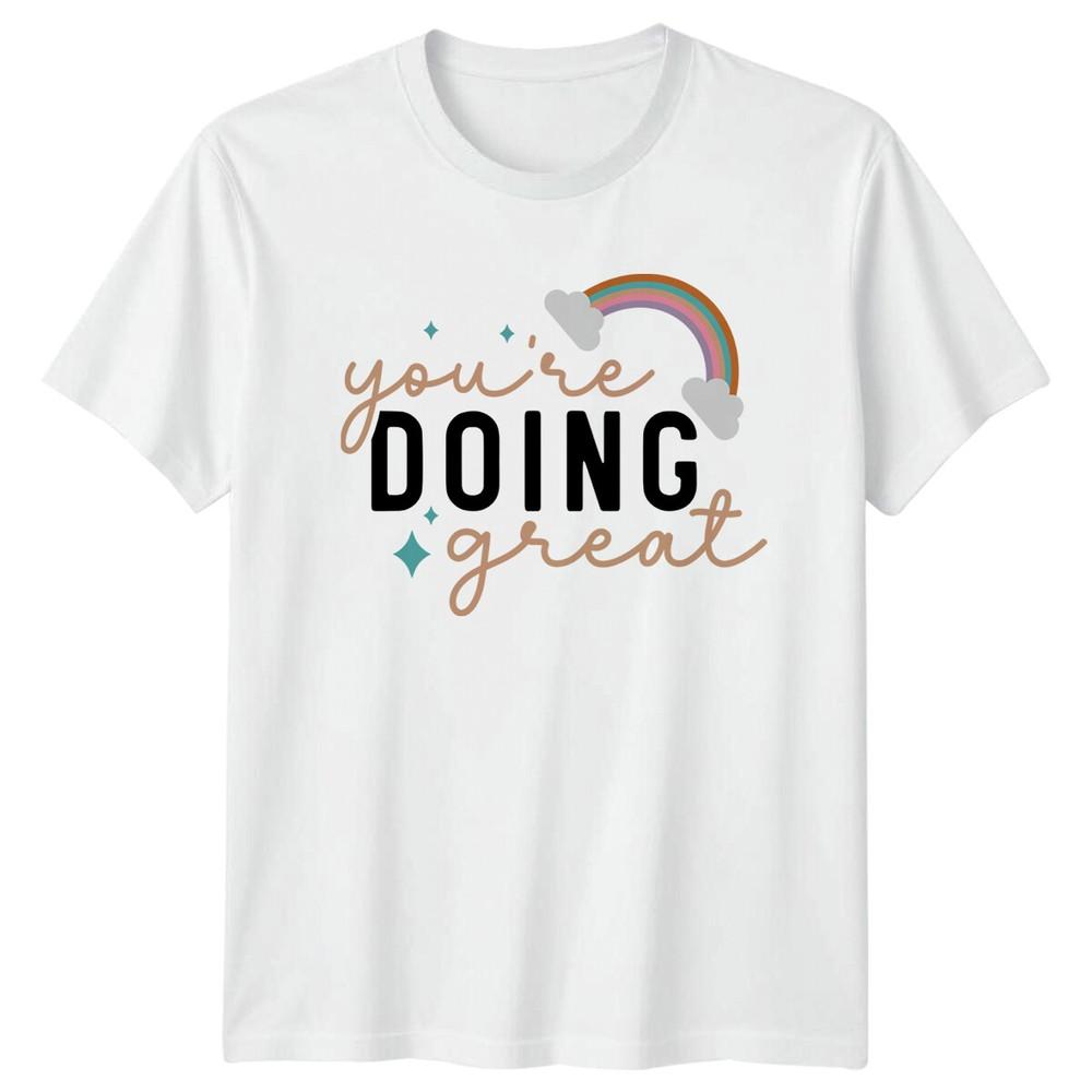Youre Doing Great Rainbow TShirt Unisextal Health Awareness Shirt S