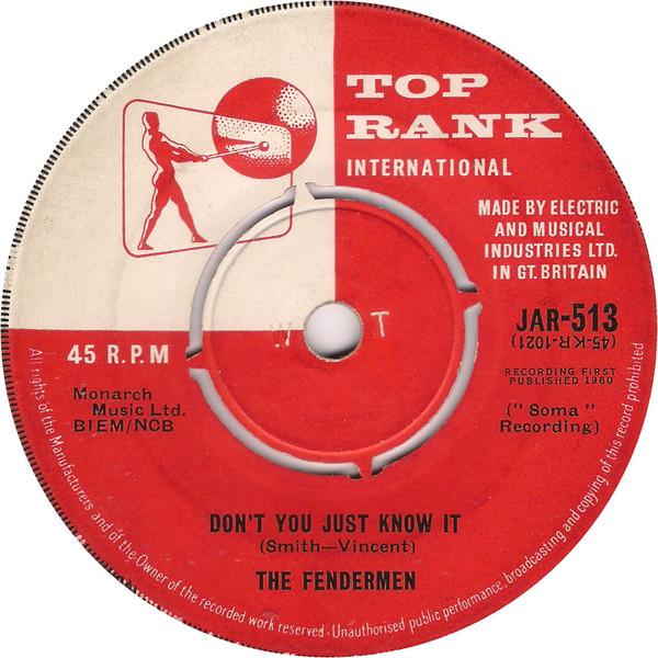 

7inch Record FENDERMEN - Don t You Just Know It JAR513 Top Rank Intern 1960 UK Rock Used