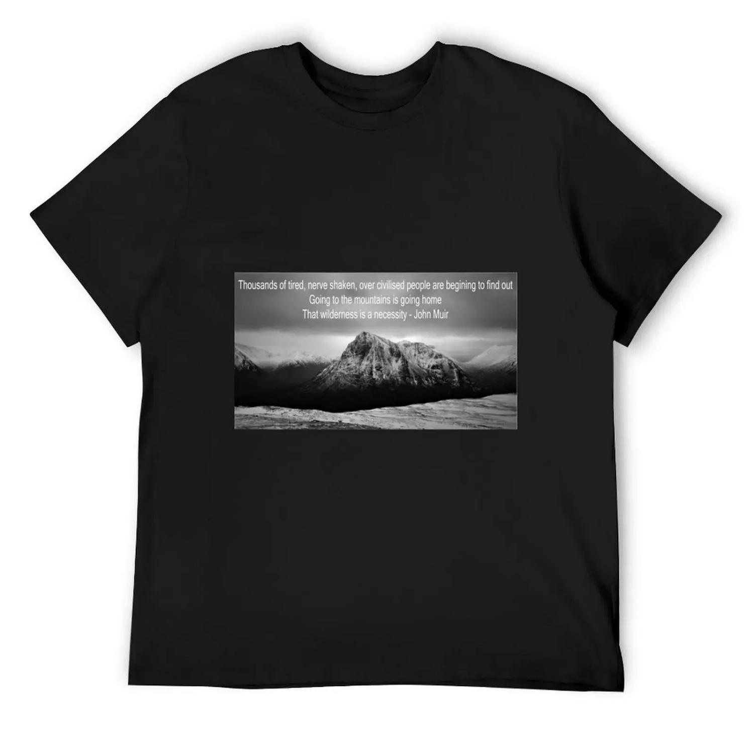 John Muir Quote on Scottish Mountain View T-Shirt T-shirts man summer 2025 custom shirt baggy shirts mens designer t shirt S