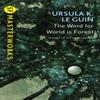 The Word for World Is Forest by Ursula K. Le Guin Paperback Book 9781473205789