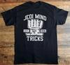 NEW Jedi Mind Tricks -  College Tee Gift For Fan Black All Size Shirt OB31 Unisex T-Shirt