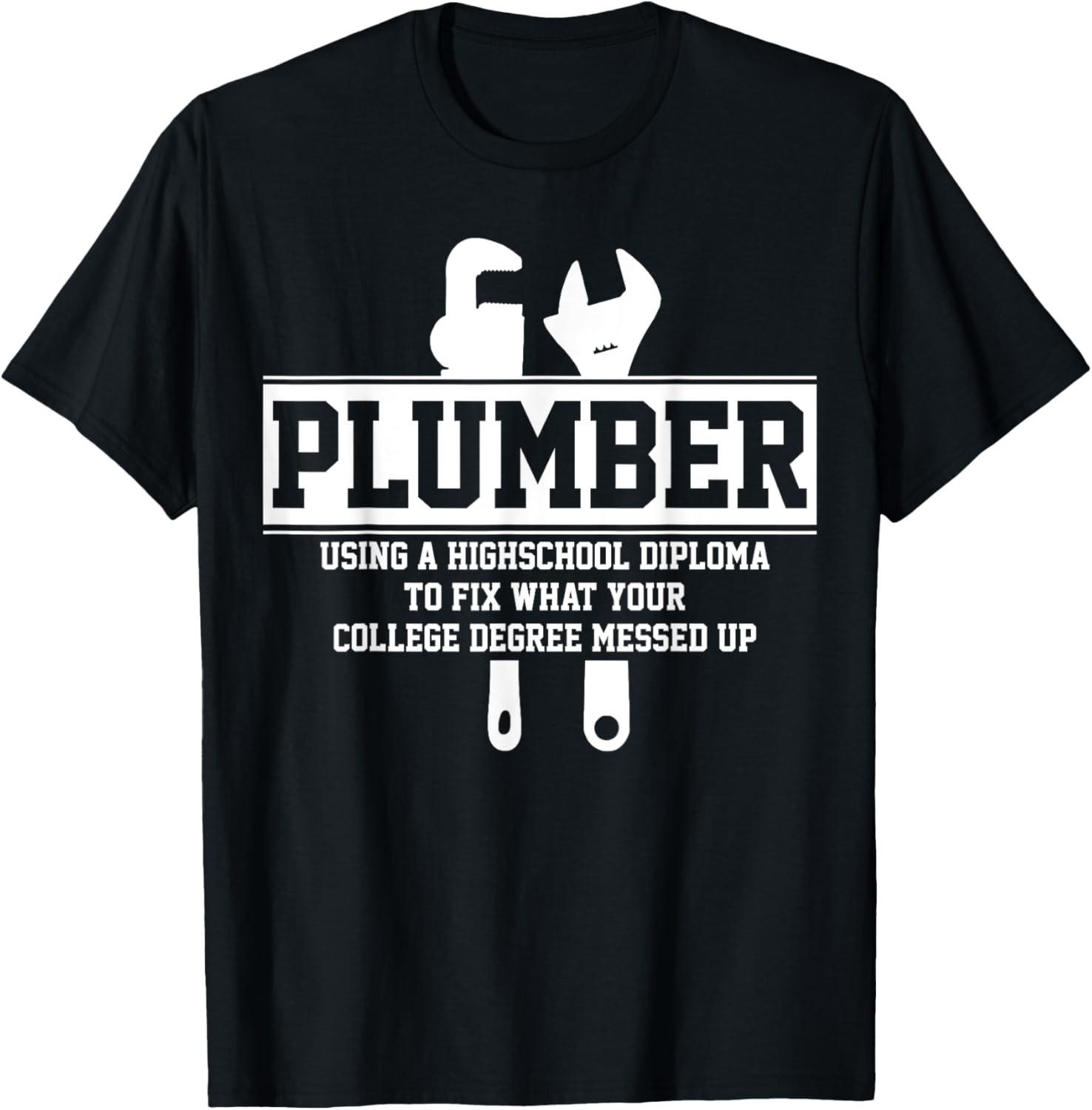 Mens Plumber Funny Saying Gift T-Shirt S