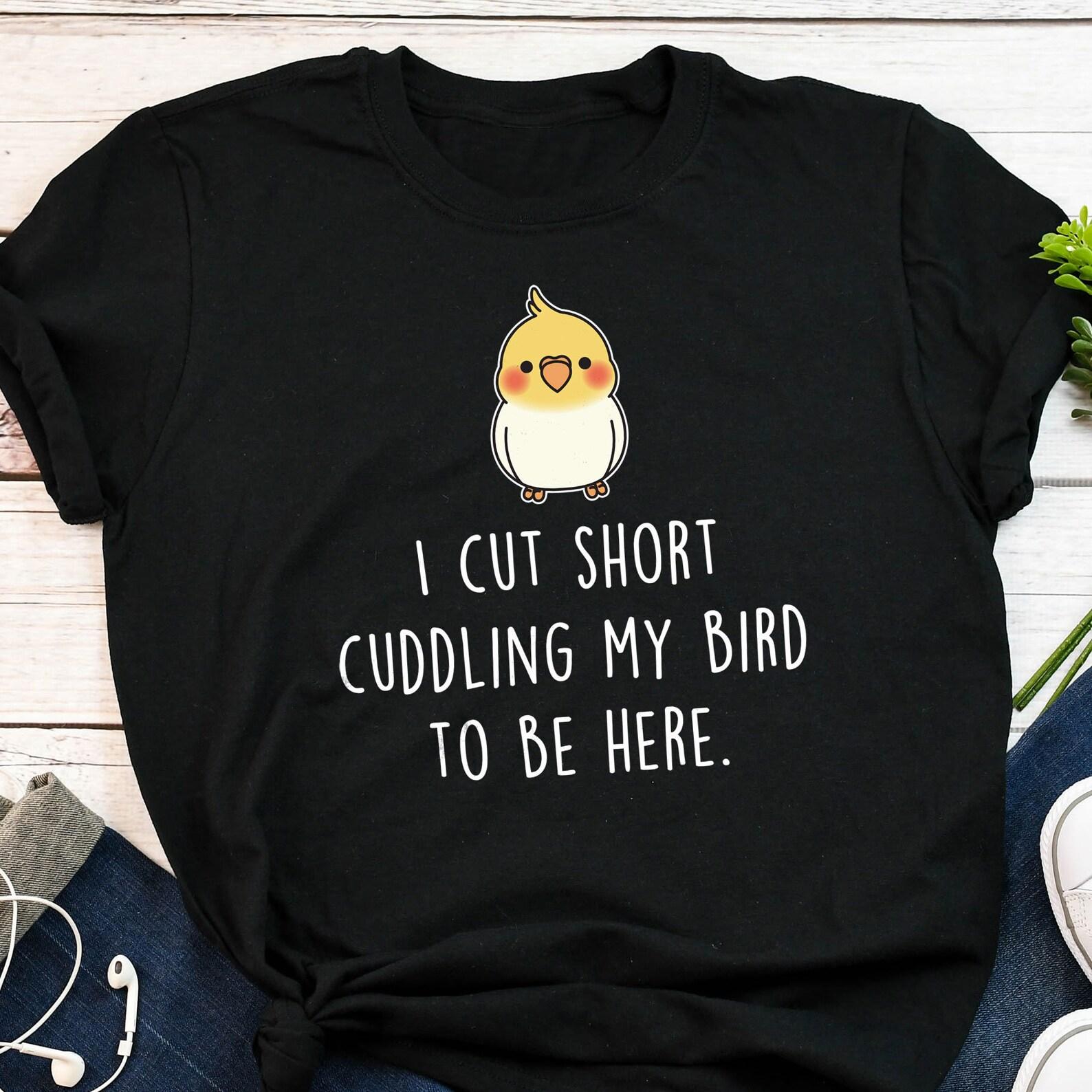 Lutino Cockatiel Shirt, , , Funny Parrot Lover Gift, Cute Bird T-shirt, Funny Cockatiel Tshirt, Pet Tee, Top, Tiel Mom, Bird Dad 160