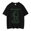 Sometimes I Just Be Fartin Frog Funny Meme Graphic T Shirts Fashion Vintage Short Sleeve Tshirt Unisex Casual Cotton Tshirts