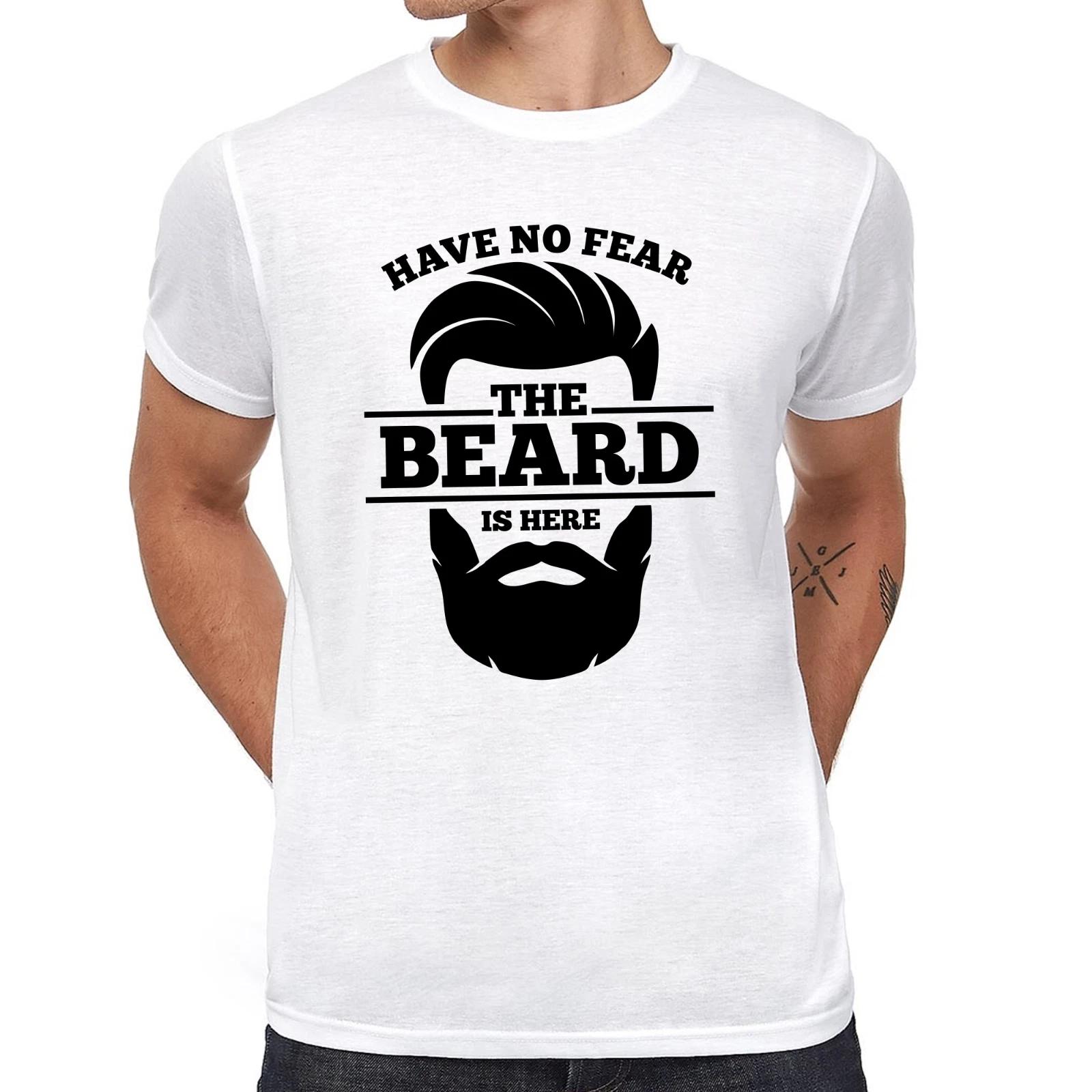 Men s and Women s T-shirts Have No Fear the Beard Is Here Bart Barber Sayings Fun Funny Comedy S